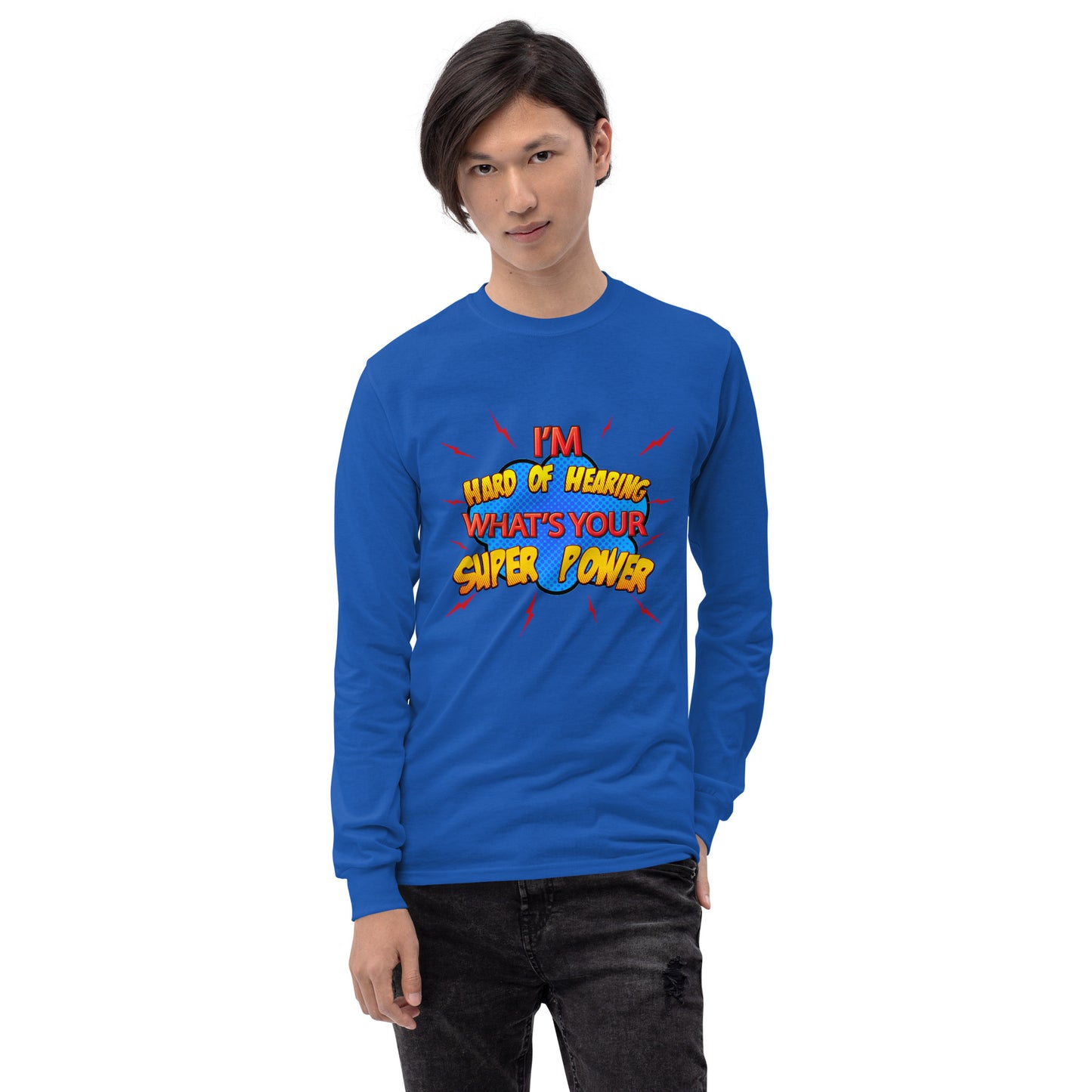 Hard of Hearing Adult Long Sleeve Shirt