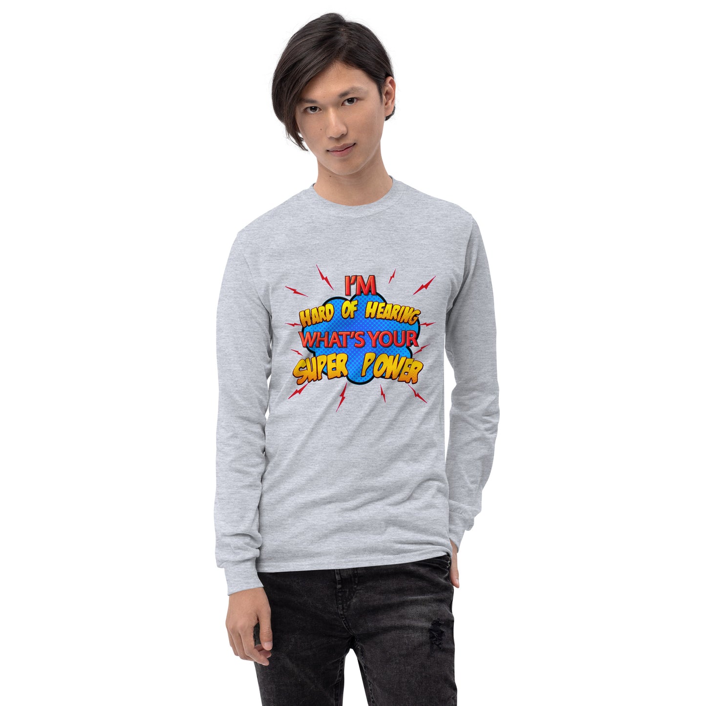 Hard of Hearing Adult Long Sleeve Shirt